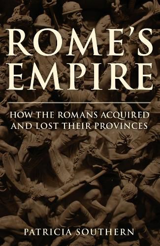 Cover image for Rome's Empire: A New History 753 BC - AD 476