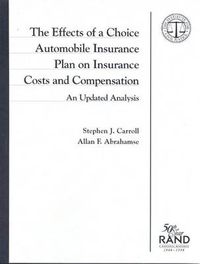 Cover image for The Effects of a Choice Automobile Insurance Plan on Insurance Costs and Compensation: An Updated Analysis