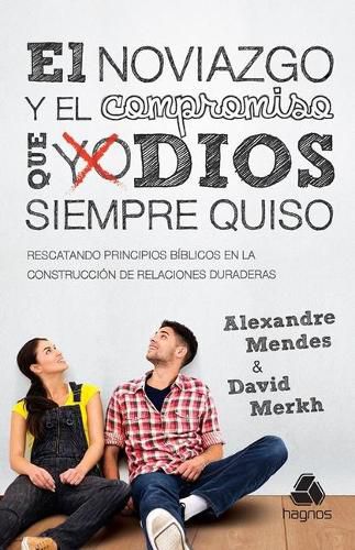 Cover image for Span-Noviazgo Y Compromiso Que Dios Siempre Quiso