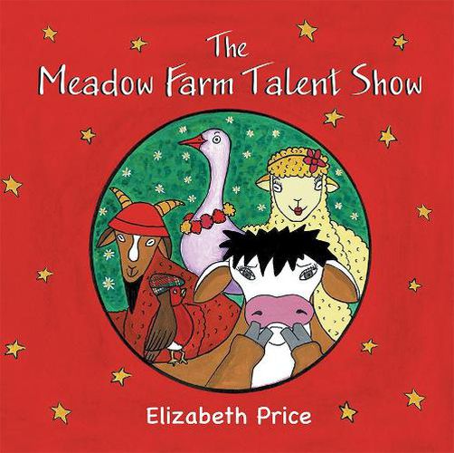 Cover image for The Meadow Farm Talent Show: Teaching the Value of Confidence