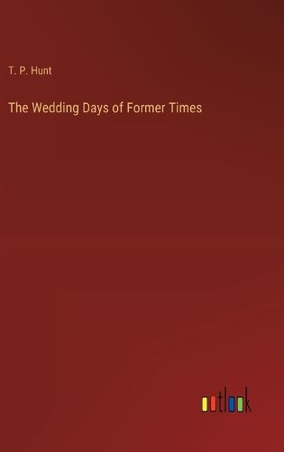 The Wedding Days of Former Times