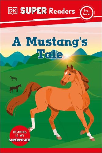 Cover image for DK Super Readers Pre-Level A Mustang's Tale