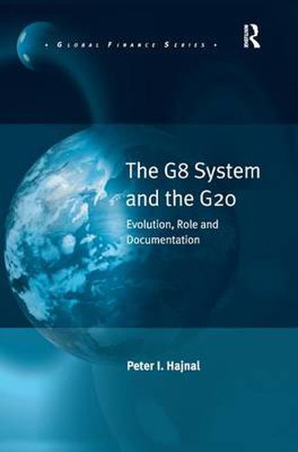Cover image for The G8 System and the G20: Evolution, Role and Documentation