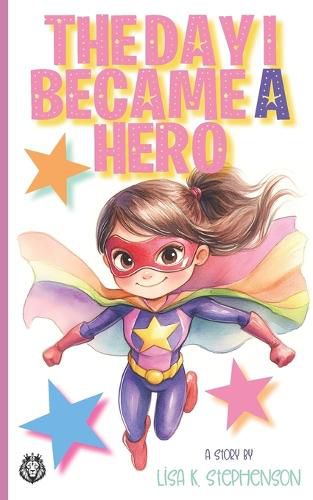 Cover image for The Day I Became a Hero