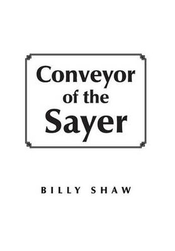 Cover image for Conveyor of the Sayer