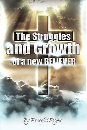 Cover image for The Struggles and Growth of a New Believer