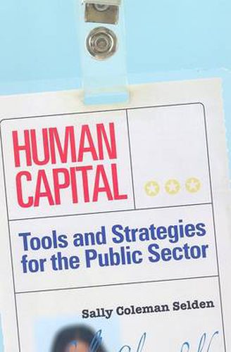 Cover image for Human Capital: Tools and Strategies for the Public Sector