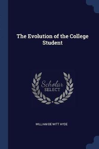 Cover image for The Evolution of the College Student
