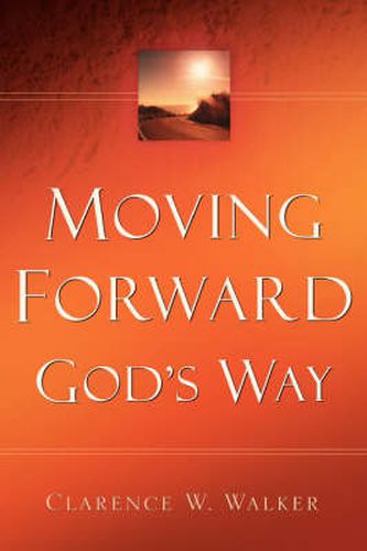 Cover image for Moving Forward God's Way