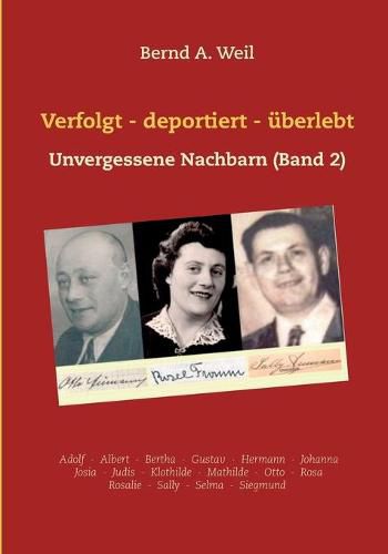 Cover image for Verfolgt - deportiert - uberlebt: Unvergessene Nachbarn (Band 2)