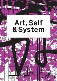 Cover image for Art, Self & System