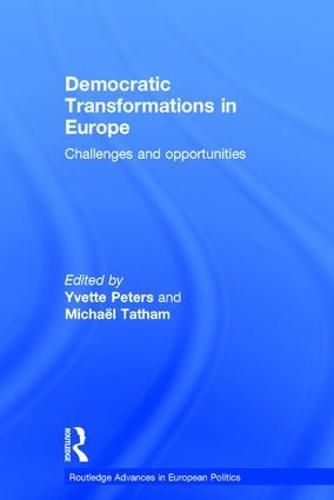 Cover image for Democratic Transformations in Europe: Challenges and opportunities