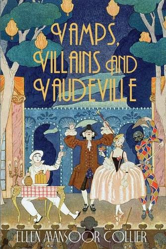 Cover image for Vamps, Villains and Vaudeville