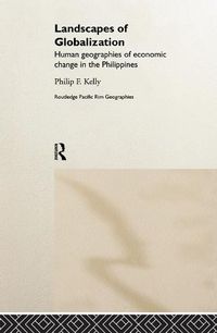 Cover image for Landscapes of Globalization: Human Geographies of Economic Change in the Philippines