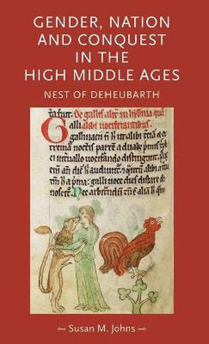 Gender, Nation and Conquest in the High Middle Ages: Nest of Deheubarth