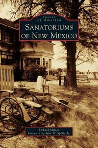 Cover image for Sanatoriums of New Mexico