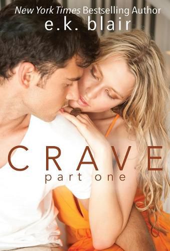 Cover image for Crave, Part One: Book 1 of 2