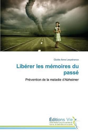 Cover image for Liberer Les Memoires Du Passe