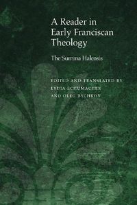 Cover image for A Reader in Early Franciscan Theology: The Summa Halensis