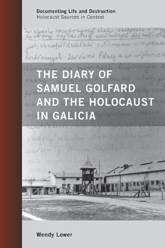 Cover image for The Diary of Samuel Golfard and the Holocaust in Galicia