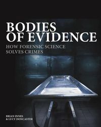 Cover image for Bodies of Evidence: How Forensic Science Solves Crimes