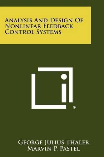 Cover image for Analysis and Design of Nonlinear Feedback Control Systems