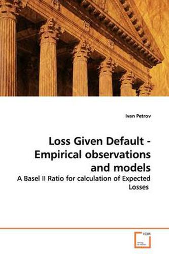 Cover image for Loss Given Default - Empirical Observations and Models