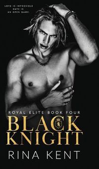 Cover image for Black Knight: A Friends to Enemies to Lovers Romance