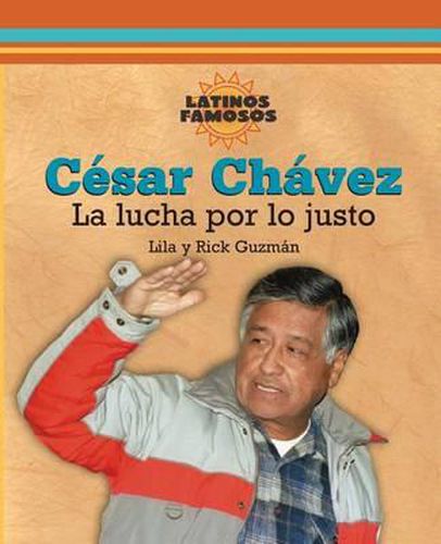 Cover image for Cesar Chavez: La Lucha Por Lo Justo