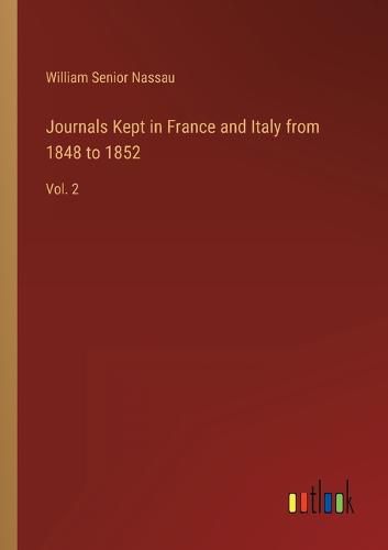 Cover image for Journals Kept in France and Italy from 1848 to 1852