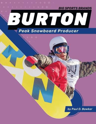 Cover image for Burton: Peak Snowboard Producer