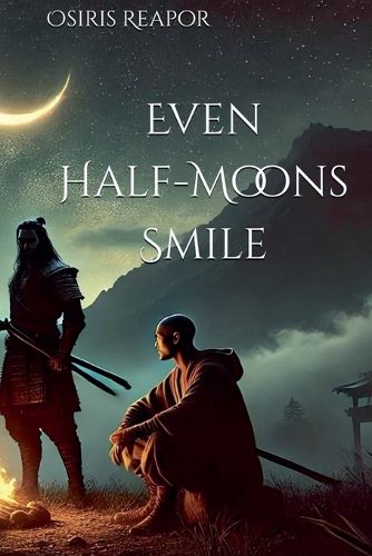 Cover image for Even Half-Moons Smile