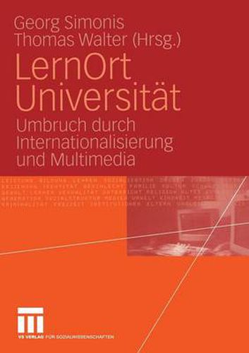 Cover image for Lernort Universitat: Umbruch Durch Internationalisierung Und Multimedia