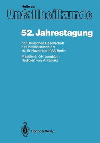 Cover image for 52. Jahrestagung der Deutschen Gesellschaft fur Unfallheilkunde E.V.