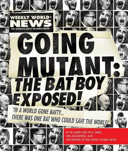 Cover image for Going Mutant: The Bat Boy Exposed!