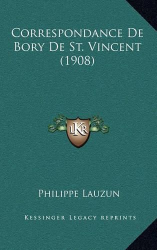 Correspondance de Bory de St. Vincent (1908)