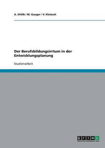 Cover image for Der Berufsbildungsirrtum in Der Entwicklungsplanung