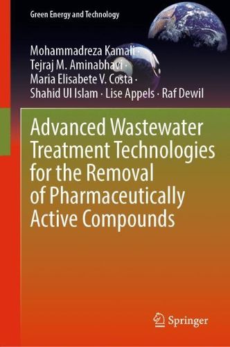 Cover image for Advanced Wastewater Treatment Technologies for the Removal of Pharmaceutically Active Compounds