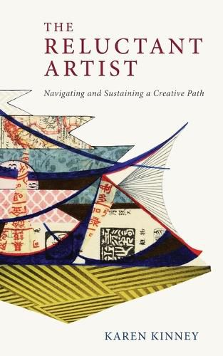 Cover image for The Reluctant Artist: Navigating and Sustaining a Creative Path