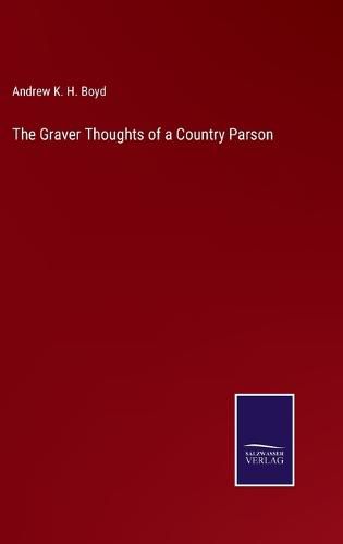 Cover image for The Graver Thoughts of a Country Parson