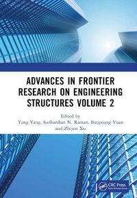 Cover image for Advances in Frontier Research on Engineering Structures Volume 2: Proceedings of the 6th International Conference on Civil Architecture and Structural Engineering (ICCASE 2022), Guangzhou, China, 20-22 May 2022