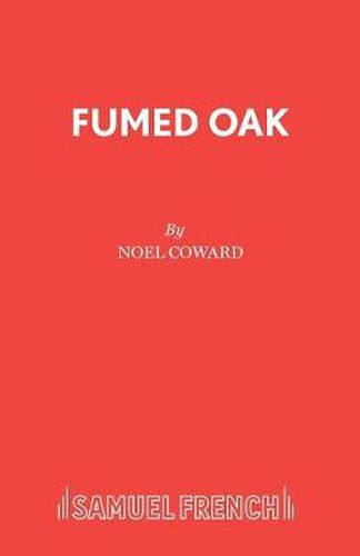 Fumed Oak: Play