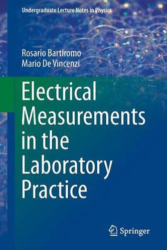 Cover image for Electrical Measurements in the Laboratory Practice