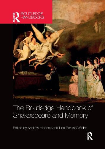 Cover image for The Routledge Handbook of Shakespeare and Memory