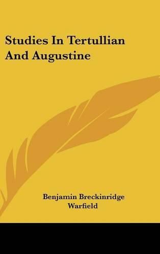 Studies in Tertullian and Augustine