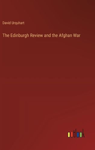 The Edinburgh Review and the Afghan War