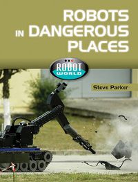 Cover image for Robots in Dangerous Places