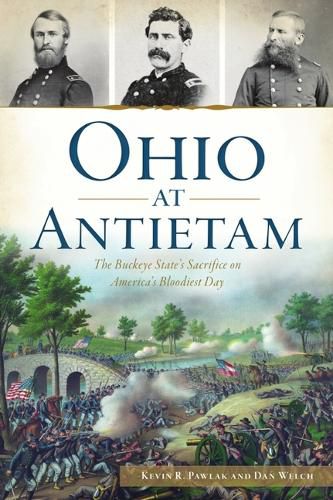 Cover image for Ohio at Antietam: The Buckeye State's Sacrifice on America's Bloodiest Day