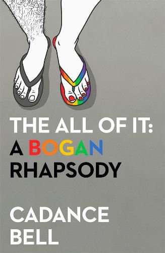 Cover image for The All of It: A Bogan Rhapsody