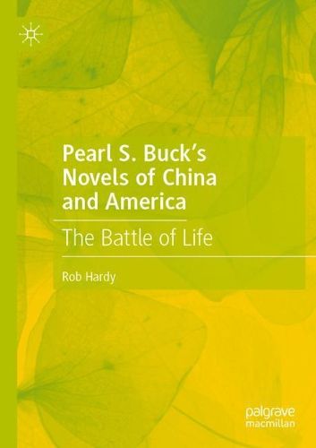 Cover image for Pearl S. Buck's Novels of China and America: The Battle of Life